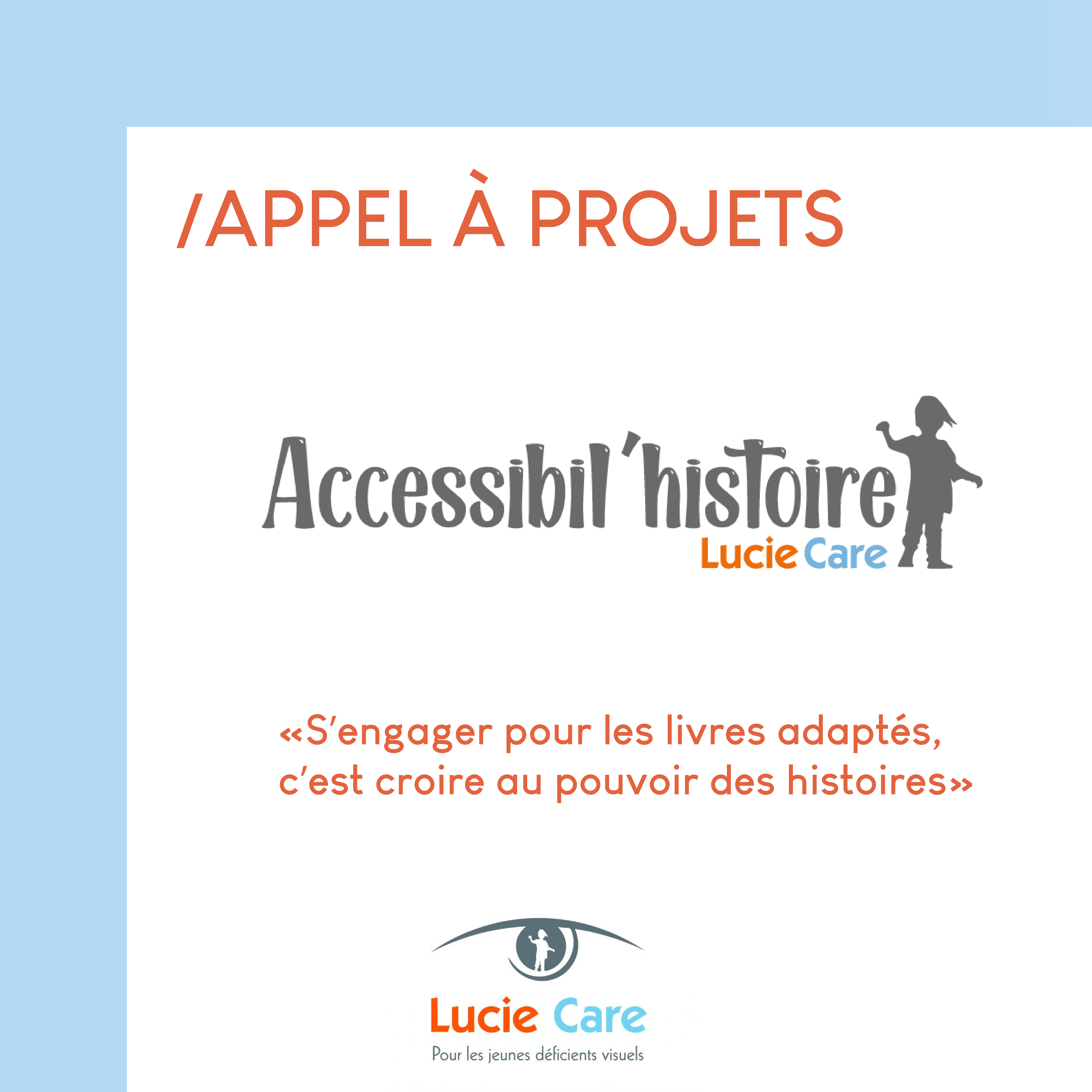 Appel Ă Projets Accessibil'histoire de Lucie Care - Sâengager pour les livres adaptĂ©s, câest croire au pouvoir des histoires