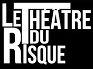 Le Théâtre du Risque