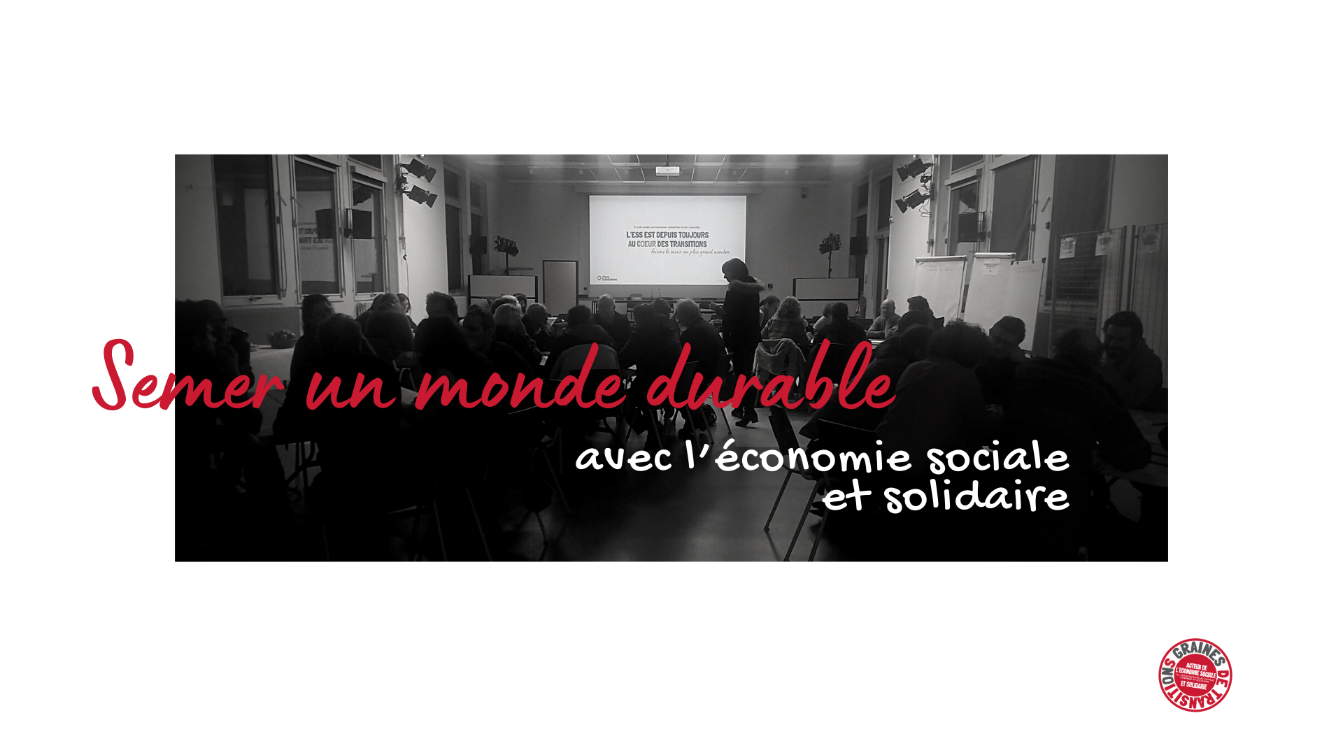 Semer un monde durable avec l&#039;Economie Sociale et Solidaire